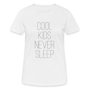 cool kids never sleep - Women's Breathable T-Shirt - white - Front - AI Model Female 172 dark (172cm)