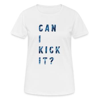 Can I kick it? - Frauen T-Shirt atmungsaktiv - Weiß - Vorne - AI Model Female 172 dark (172cm)