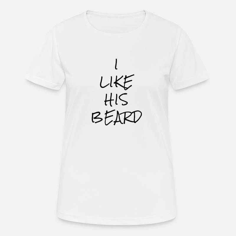 I LIKE HIS BEARD - Women's Breathable T-Shirt - white