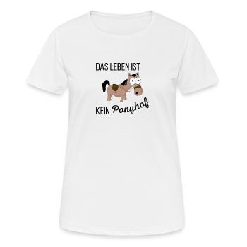 Spruch: Das Leben ist kein Ponyhof - Frauen T-Shirt atmungsaktiv - Weiß - Vorne - AI Model Female 172 dark (172cm)