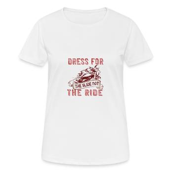 dress for the slide not the ride - Women's Breathable T-Shirt - white - Front - AI Model Female 172 dark (172cm)
