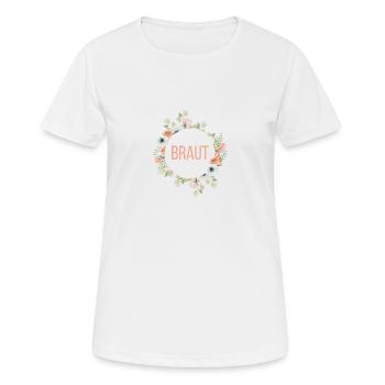 Team Braut! Blumen Kranz, personalisierbar - Frauen T-Shirt atmungsaktiv - Weiß - Vorne - AI Model Female 172 dark (172cm)