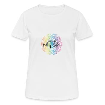 Live a life full of colors - Women's Breathable T-Shirt - white - Front - AI Model Female 172 dark (172cm)