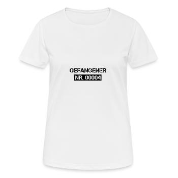 Gefangener Häftling Kostüm Karneval Fasching Knast - Frauen T-Shirt atmungsaktiv - Weiß - Vorne - AI Model Female 172 dark (172cm)