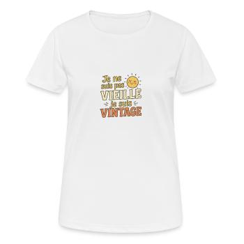 Je ne suis pas vieille, je suis vintage - T-shirt respirant Femme - blanc - Devant - AI Model Female 172 dark (172cm)