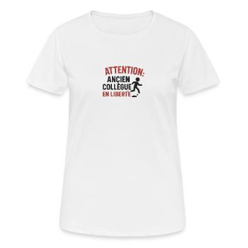 Attention ancien collègue en liberté. - T-shirt respirant Femme - blanc - Devant - AI Model Female 172 dark (172cm)