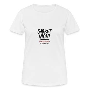 Urban Ruhrpott "Gibbet nich!" - Frauen T-Shirt atmungsaktiv - Weiß - Vorne - AI Model Female 172 dark (172cm)