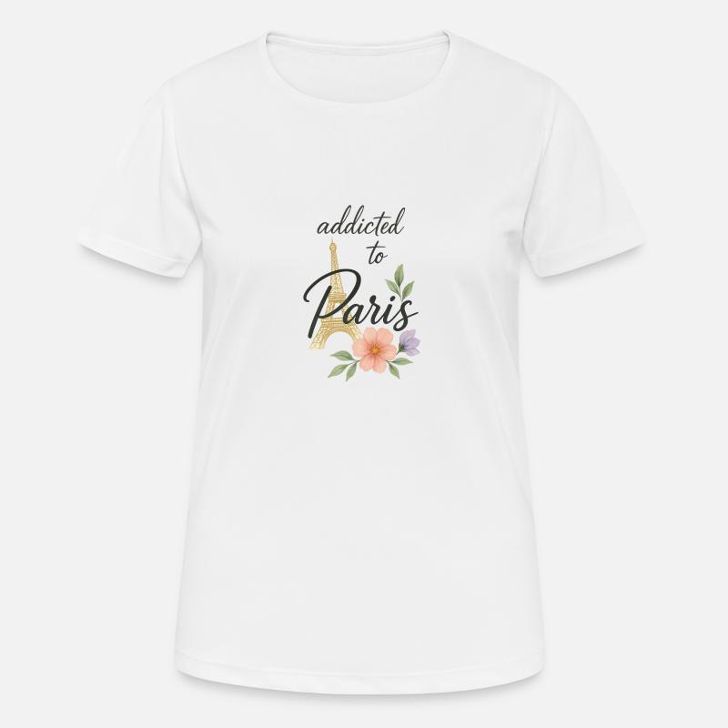 Addicted to Paris - Women's Breathable T-Shirt - white