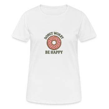 Donut Worry - Women's Breathable T-Shirt - white - Front - AI Model Female 172 dark (172cm)