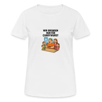 Currywurst Pause Pause Freins Nourriture Restauration Rapide Culte - T-shirt respirant Femme - blanc - Devant - AI Model Female 172 dark (172cm)