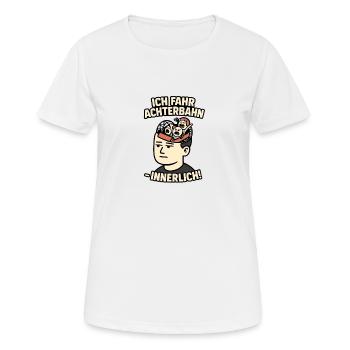 Introvertiert Stoiker Emotionslos Achterbahn - Frauen T-Shirt atmungsaktiv - Weiß - Vorne - AI Model Female 172 dark (172cm)