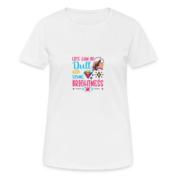 Diamond Painting Artist Life Can Be Dull Diamond - Women's Breathable T-Shirt - white - Front - AI Model Female 172 dark (172cm)