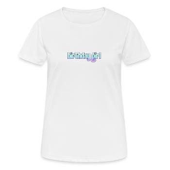 BIRTHDAY GIRL - BIRTHDAY - BIRTHDAY CHILD - Women's Breathable T-Shirt - white - Front - AI Model Female 172 dark (172cm)