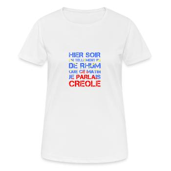Hier soir je parlais créole avec le Rhum - T-shirt respirant Femme - blanc - Devant - AI Model Female 172 dark (172cm)