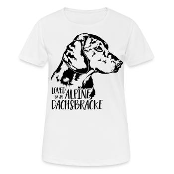 Loved by ALPINE DACHSBRACKE Hundespruch Wilsigns - Frauen T-Shirt atmungsaktiv - Weiß - Vorne - AI Model Female 172 dark (172cm)