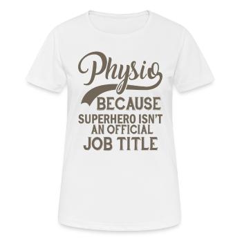 Physiotherapeut Physiotherapeutin Physiotherapie - Frauen T-Shirt atmungsaktiv - Weiß - Vorne - AI Model Female 172 dark (172cm)
