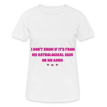 Astro ADHD girly - T-shirt respirant Femme - blanc - Devant - AI Model Female 172 dark (172cm)