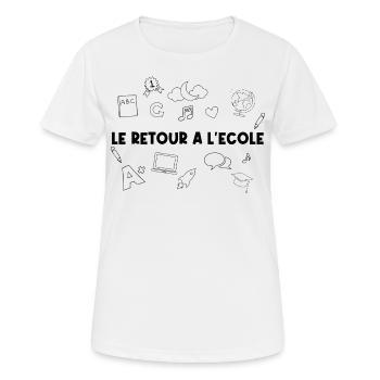 LE Retour à l’école. - T-shirt respirant Femme - blanc - Devant - AI Model Female 172 dark (172cm)