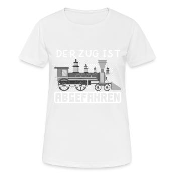 Der Zug Ist Abgefahren Geschenk Lokomotivführer - Frauen T-Shirt atmungsaktiv - Weiß - Vorne - AI Model Female 172 dark (172cm)
