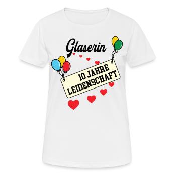 Glaserin Jubiläum 10 Jahre Glaserei Glasbau Firma - Frauen T-Shirt atmungsaktiv - Weiß - Vorne - AI Model Female 172 dark (172cm)