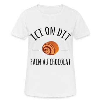 Ici on dit pain au chocolat - T-shirt respirant Femme - blanc - Devant - AI Model Female 172 dark (172cm)