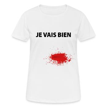 Je vais bien - humour sang fausse blessure - T-shirt respirant Femme - blanc - Devant - AI Model Female 172 dark (172cm)
