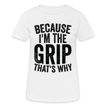 Parce que je suis The Grip - T-shirt respirant Femme - blanc - Devant - AI Model Female 172 dark (172cm)