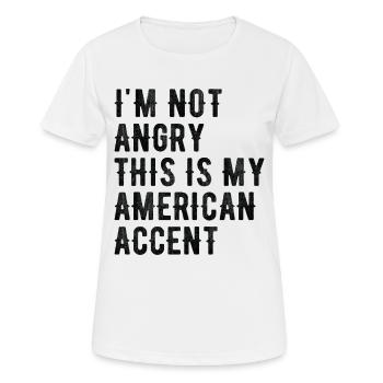 Je ne suis pas méchant, mon accent américain - T-shirt respirant Femme - blanc - Devant - AI Model Female 172 dark (172cm)