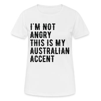 Ich Bin Nicht Böse, Mein Australischer Akzent - Frauen T-Shirt atmungsaktiv - Weiß - Vorne - AI Model Female 172 dark (172cm)