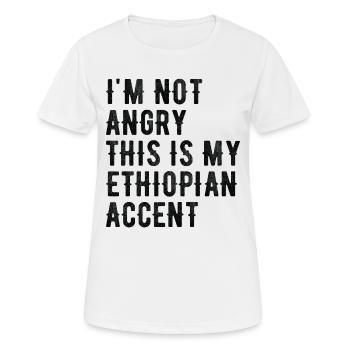 Ich Bin Nicht Böse, Mein Äthiopischer Akzent - Frauen T-Shirt atmungsaktiv - Weiß - Vorne - AI Model Female 172 dark (172cm)