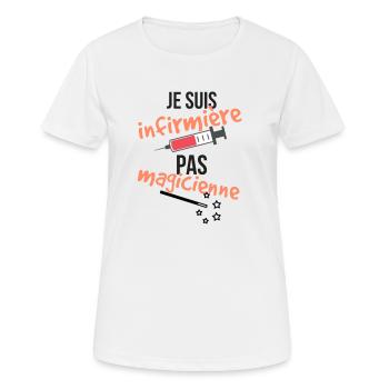 Je suis infirmière, pas magicienne - T-shirt respirant Femme - blanc - Devant - AI Model Female 172 dark (172cm)