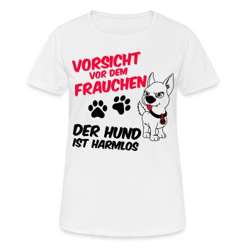 Vorsicht vor dem Frauchen - der Hund ist harmlos - Frauen T-Shirt atmungsaktiv - Weiß - Vorne - AI Model Female 172 dark (172cm)