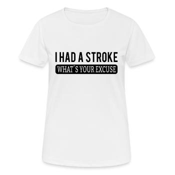 STROKE SURVIVOR STROKE RECOVERY I had a stroke - Women's Breathable T-Shirt - white - Front - AI Model Female 172 dark (172cm)
