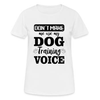 DOG TRAINER / DOG TRAINING : Dog Training Voice - T-shirt respirant Femme - blanc - Devant - AI Model Female 172 dark (172cm)