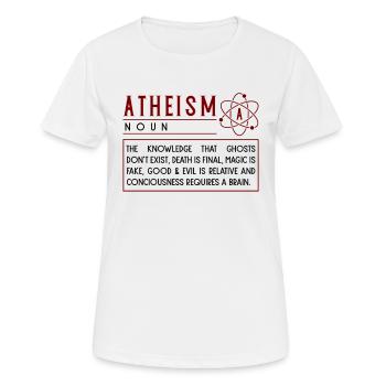 ATHEIST ATHEISM FUNNY RELIGON : Atheism definition - Women's Breathable T-Shirt - white - Front - AI Model Female 172 dark (172cm)