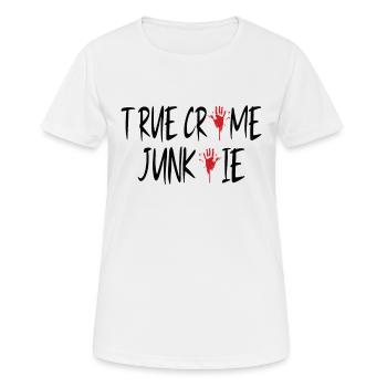 TRUE CRIME SERIAL KILLER GIFT : True Crime Junkie - Frauen T-Shirt atmungsaktiv - Weiß - Vorne - AI Model Female 172 dark (172cm)