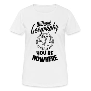 Geography Earth Science Geography Teacher - Women's Breathable T-Shirt - white - Front - AI Model Female 172 dark (172cm)