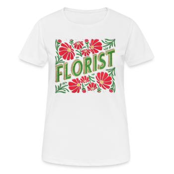 Floristik Ausbildung Gesellen Auszubildende Azubi - Frauen T-Shirt atmungsaktiv - Weiß - Vorne - AI Model Female 172 dark (172cm)