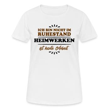 Retirement Retiree Retiree Home Improvement - Women's Breathable T-Shirt - white - Front - AI Model Female 172 dark (172cm)