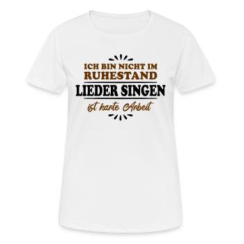 Ruhestand Rentner Pensioner Lieder-Sänger - Frauen T-Shirt atmungsaktiv - Weiß - Vorne - AI Model Female 172 dark (172cm)