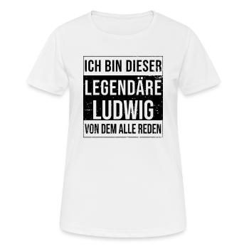 Je suis cette légende pour Ludwig - T-shirt respirant Femme - blanc - Devant - AI Model Female 172 dark (172cm)