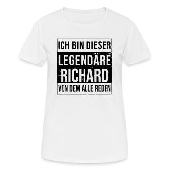 Ich bin dieser legendäre für Richard - Frauen T-Shirt atmungsaktiv - Weiß - Vorne - AI Model Female 172 dark (172cm)