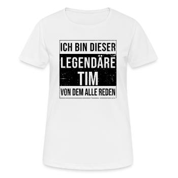 I'm this legendary for Tim - Women's Breathable T-Shirt - white - Front - AI Model Female 172 dark (172cm)