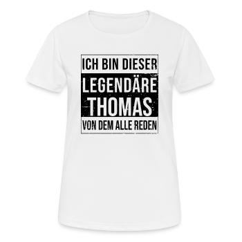 Je suis cette légende pour Thomas - T-shirt respirant Femme - blanc - Devant - AI Model Female 172 dark (172cm)