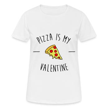 Pizza Is My Valentine - Frauen T-Shirt atmungsaktiv - Weiß - Vorne - AI Model Female 172 dark (172cm)
