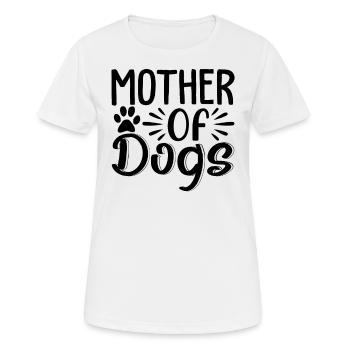 Mutter von Hunden - Frauen T-Shirt atmungsaktiv - Weiß - Vorne - AI Model Female 172 dark (172cm)