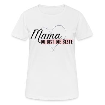 Mama du bist die Beste - Frauen T-Shirt atmungsaktiv - Weiß - Vorne - AI Model Female 172 dark (172cm)