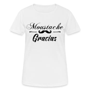 Moustache Gracias - Meilleur idée pour un cadeau. - T-shirt respirant Femme - blanc - Devant - AI Model Female 172 dark (172cm)