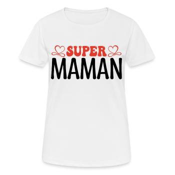 Super maman. Cadeau maman, fêtes des mères. maman. - T-shirt respirant Femme - blanc - Devant - AI Model Female 172 dark (172cm)