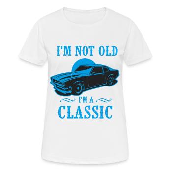 Ich bin nicht alt I M Ein klassisches Geburtstagsgeschenk - Frauen T-Shirt atmungsaktiv - Weiß - Vorne - AI Model Female 172 dark (172cm)